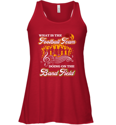 Marching Band Shirt What Is The Football Team Doing on Field Women's Racerback Tank