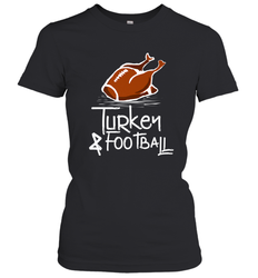 Turkey And Football Thanksgiving Day Football Fan Holiday Gift Women's T-Shirt