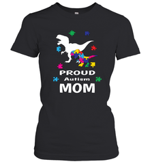 Proud Autism Mom T Rex Dinosaur Autism Awareness Women's T-Shirt Women's T-Shirt - FordPhuMy