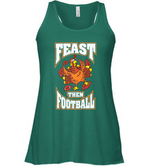 Funny Thanksgiving Turkey Feast Than Football Women's Racerback Tank Women's Racerback Tank - FordPhuMy
