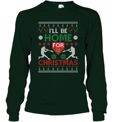 I'll Be Home for Christmas Baseball Gift For Men Women Kids Long Sleeve T-Shirt Long Sleeve T-Shirt - FordPhuMy