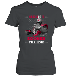 Oklahoma Sooners Win Lose Or Tie Women's T-Shirt