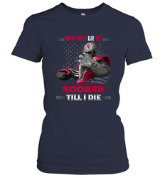 Oklahoma Sooners Win Lose Or Tie Women's T-Shirt