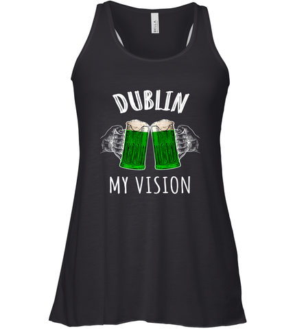 Dublin My Vision St Patrick's Day Women's Racerback Tank Women's Racerback Tank / Black / XS Women's Racerback Tank - FordPhuMy