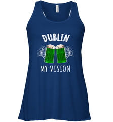 Dublin My Vision St Patrick's Day Women's Racerback Tank Women's Racerback Tank - FordPhuMy