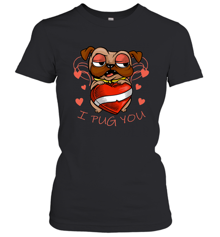 I Pug You Cute Valentines Day Love Heart Pug Dog Valentine Women's T-Shirt Women's T-Shirt / Black / S Women's T-Shirt - FordPhuMy