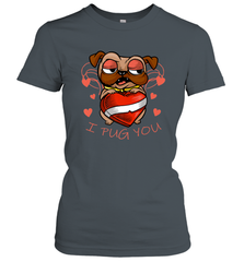 I Pug You Cute Valentines Day Love Heart Pug Dog Valentine Women's T-Shirt Women's T-Shirt - FordPhuMy