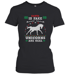 Santa Is Fake Unicorns Are Real Cute Ugly Christmas Sweater Women's T-Shirt Women's T-Shirt - FordPhuMy