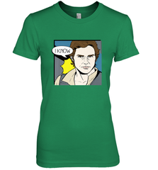 Star Wars Han Solo I Know Pop Art Couples Women's Premium T-Shirt Women's Premium T-Shirt - FordPhuMy
