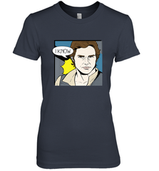Star Wars Han Solo I Know Pop Art Couples Women's Premium T-Shirt Women's Premium T-Shirt - FordPhuMy