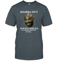 Mamba out always smiles, It's Kobe Bryant of today. Men's T-Shirt Men's T-Shirt - FordPhuMy