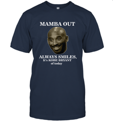Mamba out always smiles, It's Kobe Bryant of today. Men's T-Shirt Men's T-Shirt - FordPhuMy
