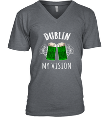 Dublin My Vision St Patrick's Day Men's V-Neck Men's V-Neck - FordPhuMy