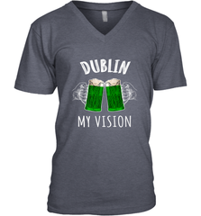 Dublin My Vision St Patrick's Day Men's V-Neck Men's V-Neck - FordPhuMy