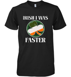 Irish I Was Faster Funny Running St Patricks Day Men's Premium T-Shirt