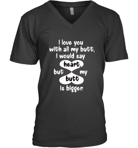 I Love You With All My Butt Would Say Heart Men's V-Neck Men's V-Neck / Black / S Men's V-Neck - FordPhuMy
