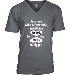 I Love You With All My Butt Would Say Heart Men's V-Neck Men's V-Neck - FordPhuMy