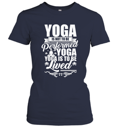 Yoga is More Than Yoga It's a Lifestyle Women's T-Shirt
