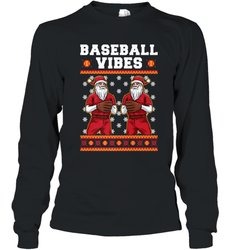 Baseball Vibes Christmas Baseball Player Santa Gift Holiday Long Sleeve T-Shirt