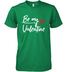 Be My Valentine Cute Love Heart Valentines Day Quote Gift Men's Premium T-Shirt
