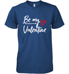 Be My Valentine Cute Love Heart Valentines Day Quote Gift Men's Premium T-Shirt Men's Premium T-Shirt - FordPhuMy