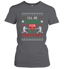 I'll Be Home for Christmas Baseball Gift For Men Women Kids Women's T-Shirt Women's T-Shirt - FordPhuMy