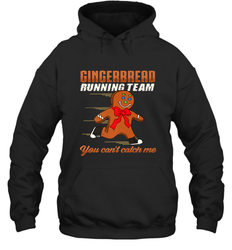 Christmas Gingerbread Man Cookie Gingerbread Running Team Hooded Sweatshirt