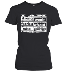 I am strong, fearless wise Best Novelty Gift Wing Inspirational Quote Women's T-Shirt