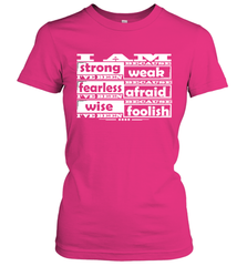 I am strong, fearless wise Best Novelty Gift Wing Inspirational Quote Women's T-Shirt Women's T-Shirt - FordPhuMy