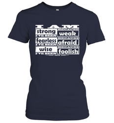 I am strong, fearless wise Best Novelty Gift Wing Inspirational Quote Women's T-Shirt