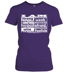 I am strong, fearless wise Best Novelty Gift Wing Inspirational Quote Women's T-Shirt Women's T-Shirt - FordPhuMy