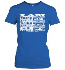 I am strong, fearless wise Best Novelty Gift Wing Inspirational Quote Women's T-Shirt Women's T-Shirt - FordPhuMy