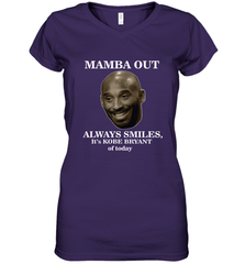 Mamba out always smiles, It's Kobe Bryant of today. Women's V-Neck T-Shirt Women's V-Neck T-Shirt - FordPhuMy