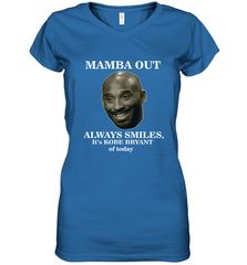 Mamba out always smiles, It's Kobe Bryant of today. Women's V-Neck T-Shirt Women's V-Neck T-Shirt - FordPhuMy