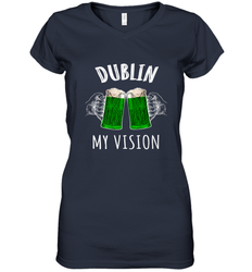 Dublin My Vision St Patrick's Day Women's V-Neck T-Shirt