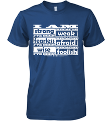 I am strong, fearless wise Best Novelty Gift Wing Inspirational Quote Men's Premium T-Shirt Men's Premium T-Shirt - FordPhuMy