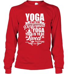 Yoga is More Than Yoga It's a Lifestyle Long Sleeve T-Shirt Long Sleeve T-Shirt - FordPhuMy