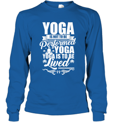 Yoga is More Than Yoga It's a Lifestyle Long Sleeve T-Shirt Long Sleeve T-Shirt - FordPhuMy