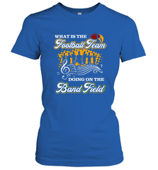Marching Band Shirt What Is The Football Team Doing on Field Women's T-Shirt Women's T-Shirt - FordPhuMy