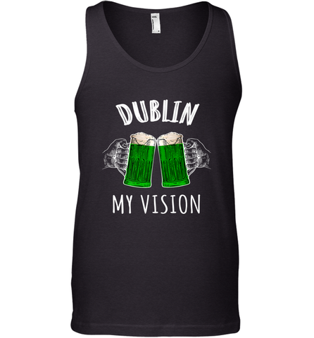 Dublin My Vision St Patrick's Day Men's Tank Top Men's Tank Top / Black / XS Men's Tank Top - FordPhuMy