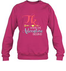 TK Transitional Kindergarten Where The Adventure Begins Crewneck Sweatshirt Crewneck Sweatshirt - FordPhuMy
