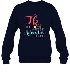 TK Transitional Kindergarten Where The Adventure Begins Crewneck Sweatshirt