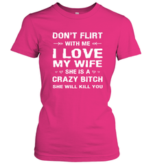 Don't Flirt With Me I Love Wife Valentine's Day Husband Gift Women's T-Shirt Women's T-Shirt - FordPhuMy