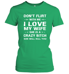 Don't Flirt With Me I Love Wife Valentine's Day Husband Gift Women's T-Shirt Women's T-Shirt - FordPhuMy