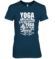 Yoga is More Than Yoga It's a Lifestyle Women's Premium T-Shirt Women's Premium T-Shirt - FordPhuMy