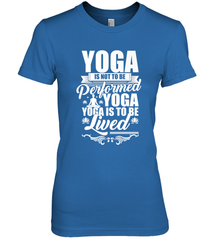 Yoga is More Than Yoga It's a Lifestyle Women's Premium T-Shirt Women's Premium T-Shirt - FordPhuMy