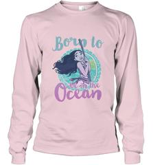 Disney Moana Born To Be In The Ocean Painted Long Sleeve T-Shirt Long Sleeve T-Shirt - FordPhuMy