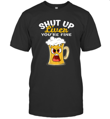 Shut Up Liver You're Fine Funny Saying St. Patrick's Day Men's T-Shirt Men's T-Shirt - FordPhuMy