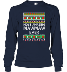 Xmas Gifts for Maw Maw Ugly Christmas gift idea Long Sleeve T-Shirt