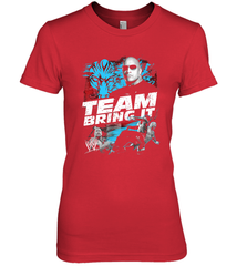 WWE The Rock Team Bring It Women's Premium T-Shirt Women's Premium T-Shirt - FordPhuMy
